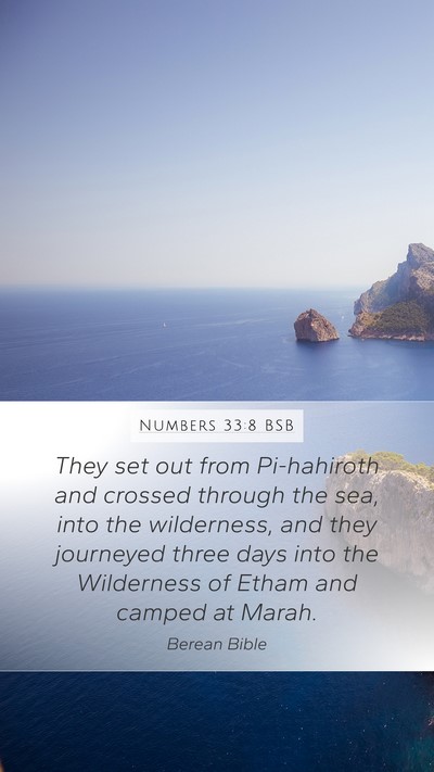Numbers 33:8 BSB Mobile Phone Wallpaper - They set out from Pi-hahiroth and crossed through - Mobile Bible Verse Wallpaper