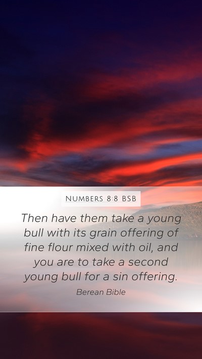 Numbers 8:8 BSB Mobile Phone Wallpaper - Then have them take a young bull with its grain - Mobile Bible Verse Wallpaper