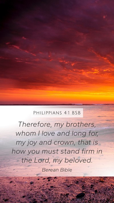 Philippians 4:1 BSB Bible Verse Image