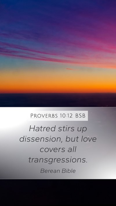 Proverbs 10:12 BSB Bible Verse Image