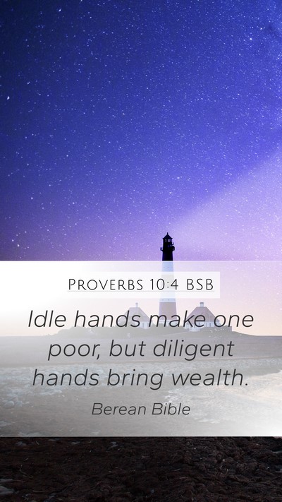 Proverbs 10:4 BSB Bible Verse Image