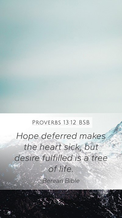 Proverbs 13:12 BSB Bible Verse Image