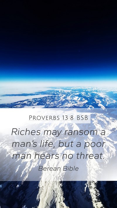 Proverbs 13:8 BSB Bible Verse Image