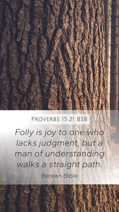 Proverbs 15:21 BSB Bible Verse Image