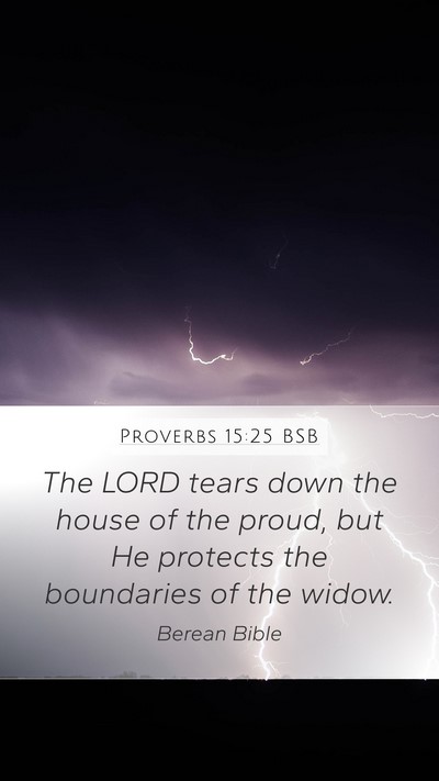 Proverbs 15:25 BSB Bible Verse Image