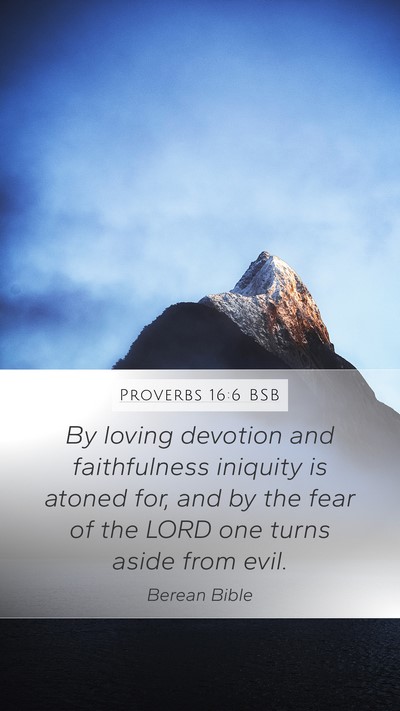 Proverbs 16:6 BSB Bible Verse Image