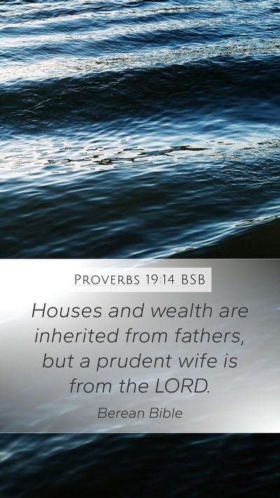 Proverbs 19:14 BSB Bible Verse Image