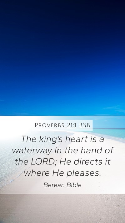 Proverbs 21:1 BSB Bible Verse Image