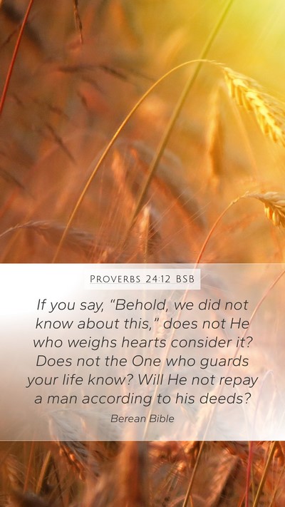 Proverbs 24:12 BSB Bible Verse Image