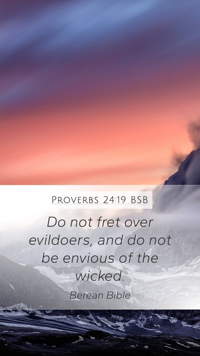 Proverbs 24:19 BSB Bible Verse Image