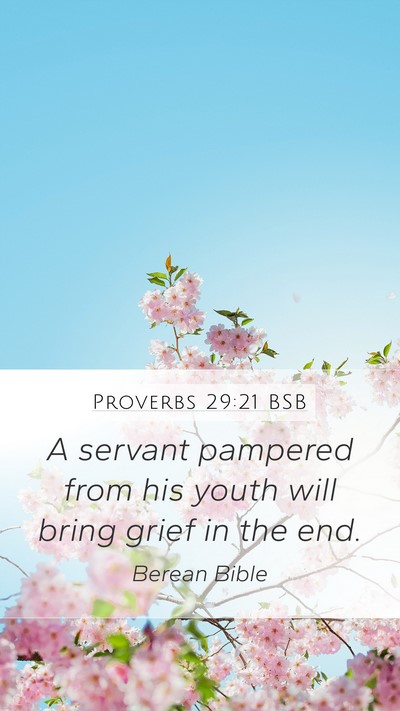 Proverbs 29:21 BSB Bible Verse Image