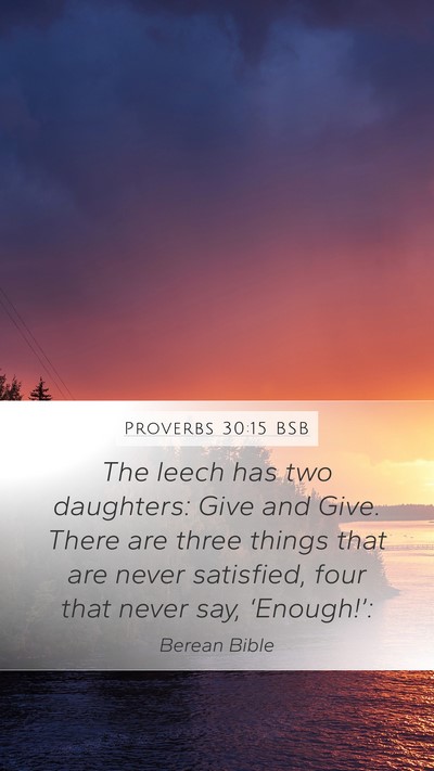 Proverbs 30:15 BSB Bible Verse Image