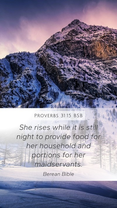 Proverbs 31:15 BSB Bible Verse Image