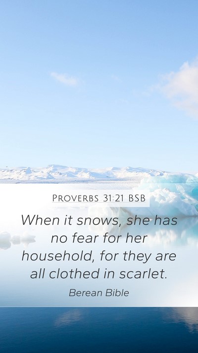 Proverbs 31:21 BSB Bible Verse Image