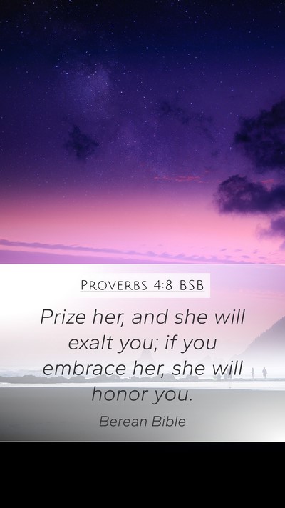 Proverbs 4:8 BSB Bible Verse Image
