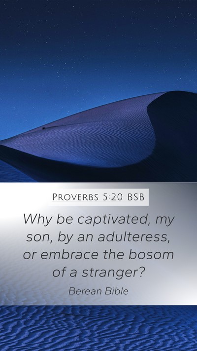 Proverbs 5:20 BSB Bible Verse Image