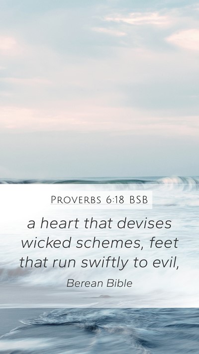 Proverbs 6:18 BSB Bible Verse Image