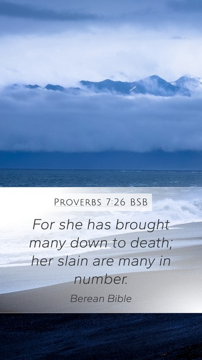 Proverbs 7:26 BSB Bible Verse Image