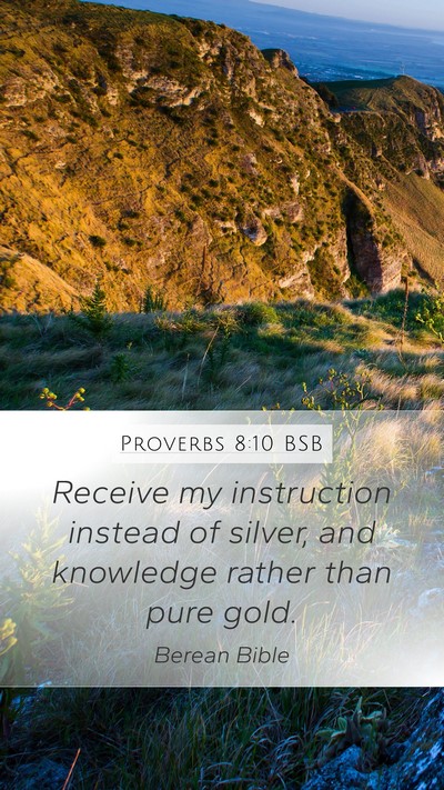 Proverbs 8:10 BSB Bible Verse Image