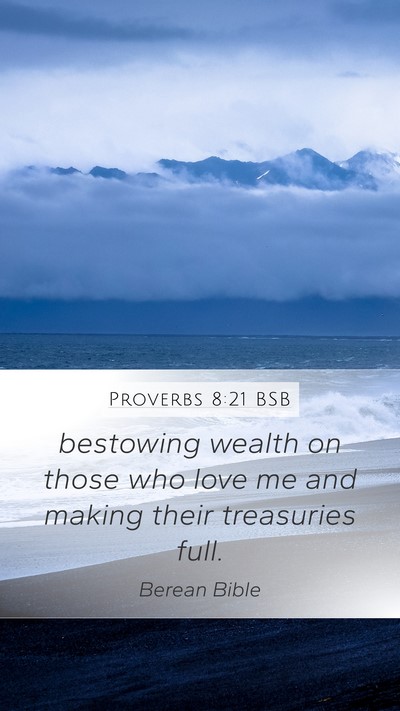 Proverbs 8:21 BSB Bible Verse Image