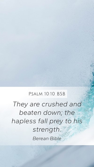 Psalm 10:10 BSB Bible Verse Image