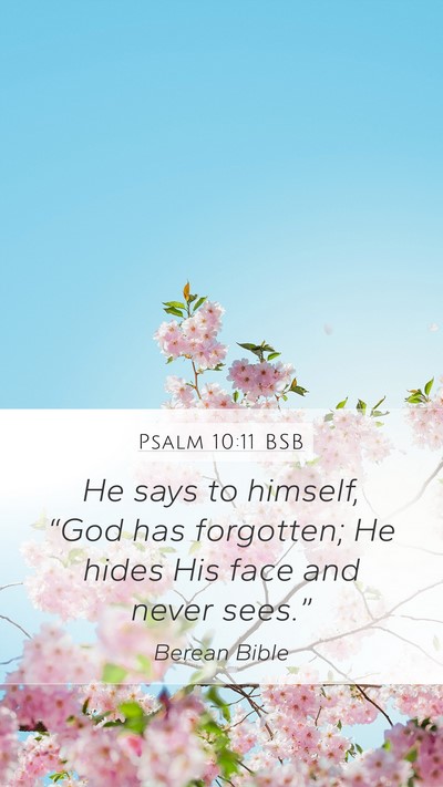 Psalm 10:11 BSB Bible Verse Image
