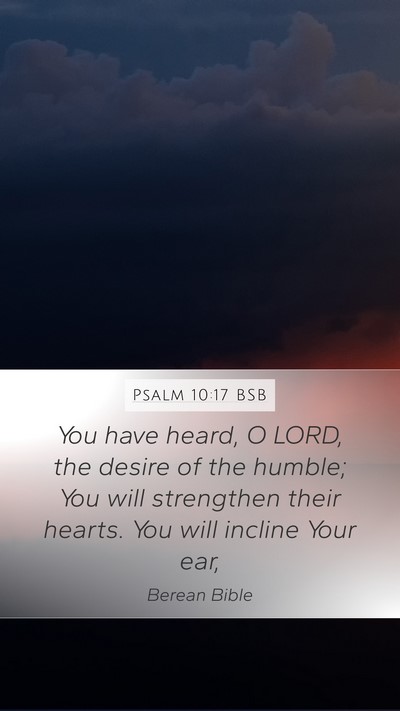 Psalm 10:17 BSB Bible Verse Image