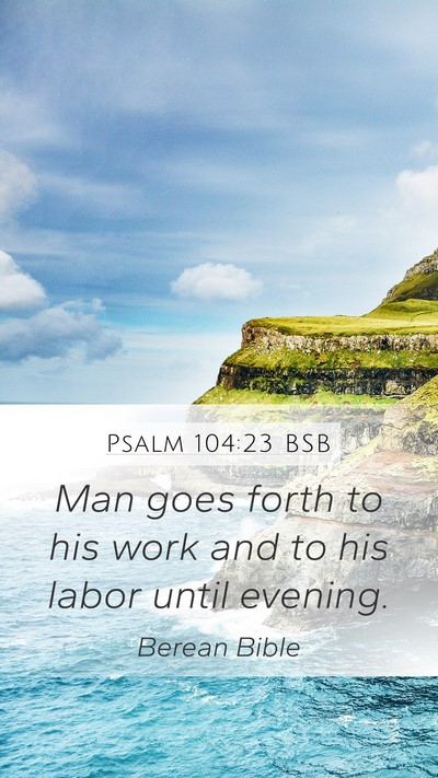 Psalm 104:23 BSB Bible Verse Image