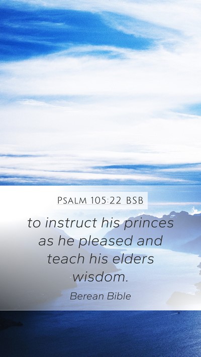 Psalm 105:22 BSB Bible Verse Image