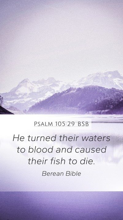 Psalm 105:29 BSB Bible Verse Image