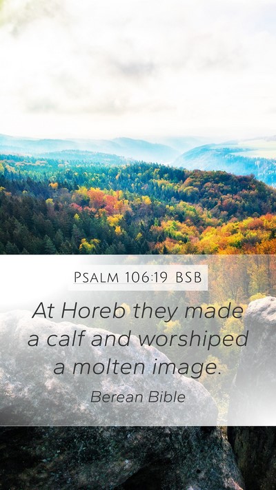 Psalm 106:19 BSB Bible Verse Image