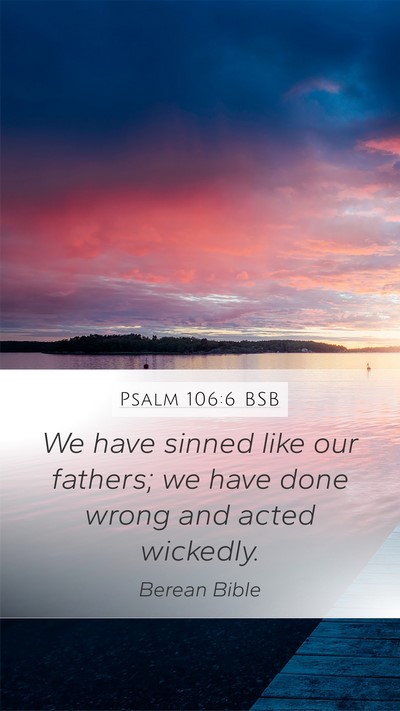 Psalm 106:6 BSB Bible Verse Image