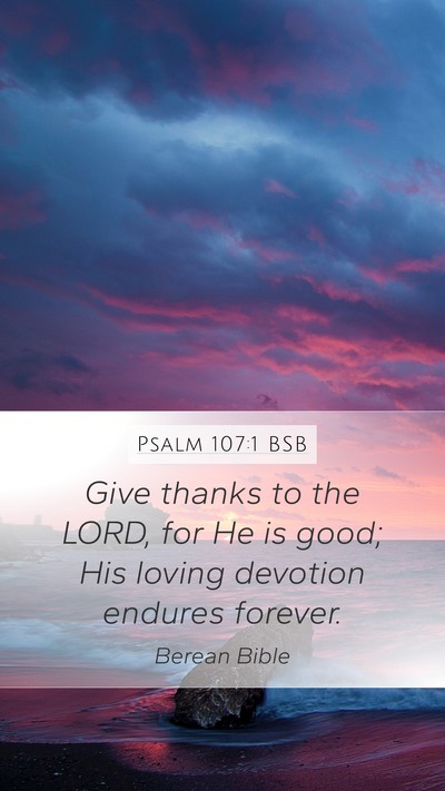 Psalm 107:1 BSB Bible Verse Image