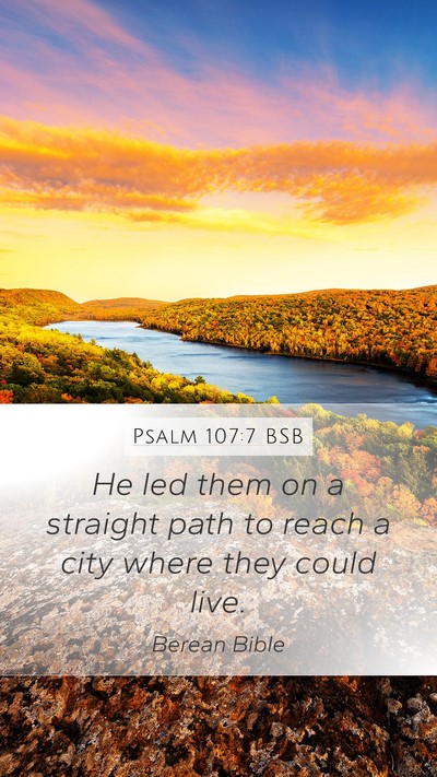 Psalm 107:7 BSB Bible Verse Image