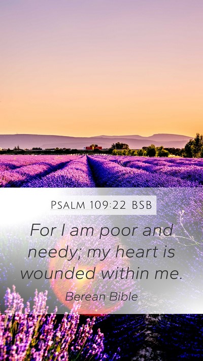 Psalm 109:22 BSB Bible Verse Image