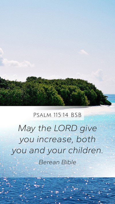 Psalm 115:14 BSB Bible Verse Image