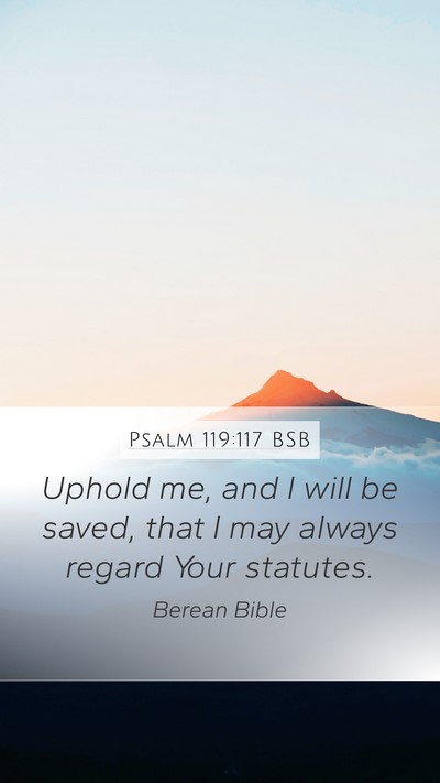 Psalm 119:117 BSB Bible Verse Image