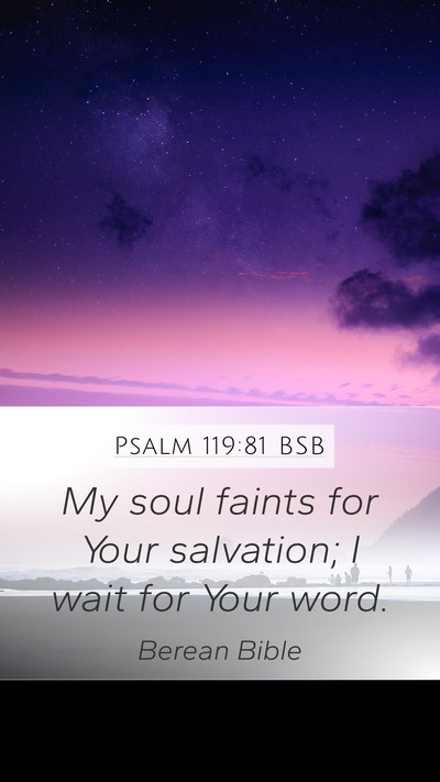 Psalm 119:81 BSB Bible Verse Image