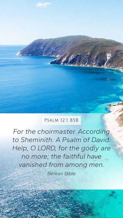 Psalm 12:1 BSB Bible Verse Image