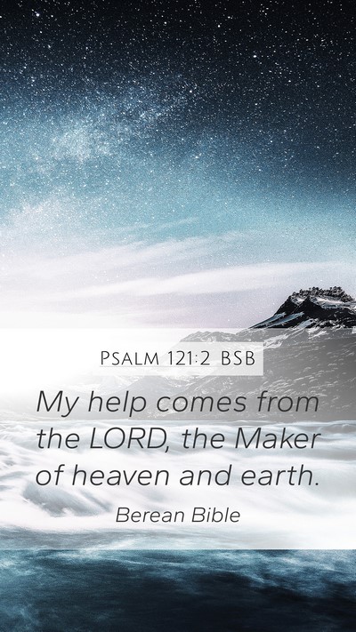 Psalm 121:2 BSB Bible Verse Image