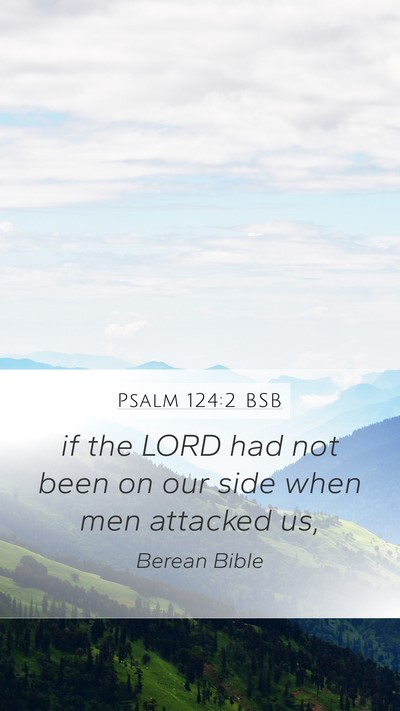 Psalm 124:2 BSB Bible Verse Image