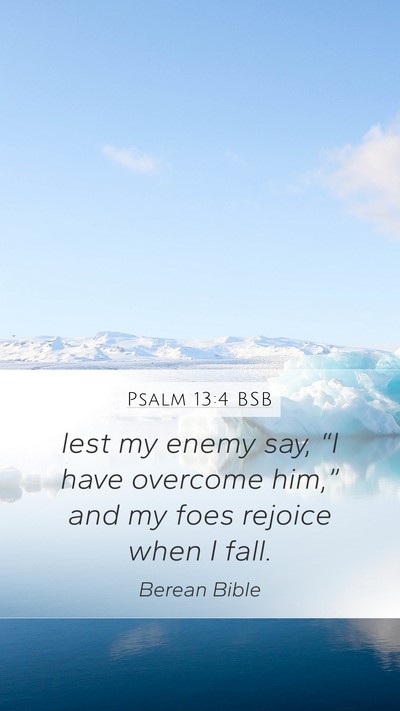 Psalm 13:4 BSB Bible Verse Image