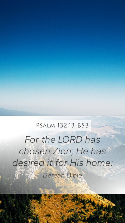 Psalm 132:13 BSB Bible Verse Image
