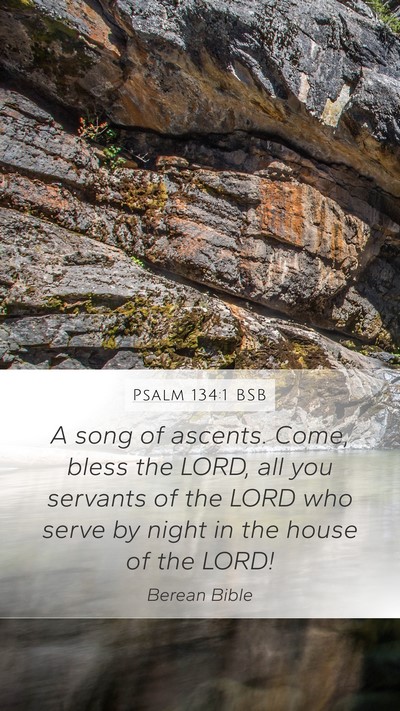 Psalm 134:1 BSB Bible Verse Image