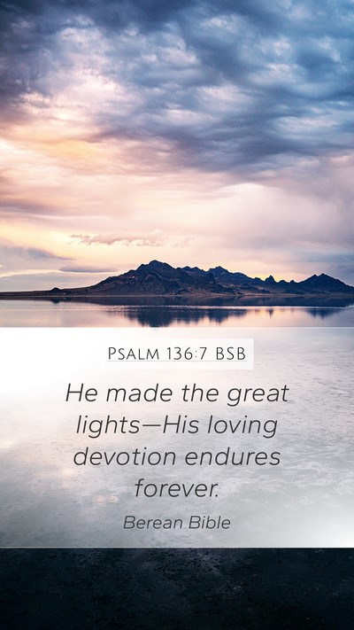 Psalm 136:7 BSB Bible Verse Image