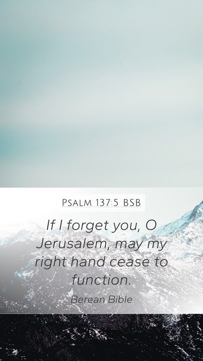 Psalm 137:5 BSB Bible Verse Image