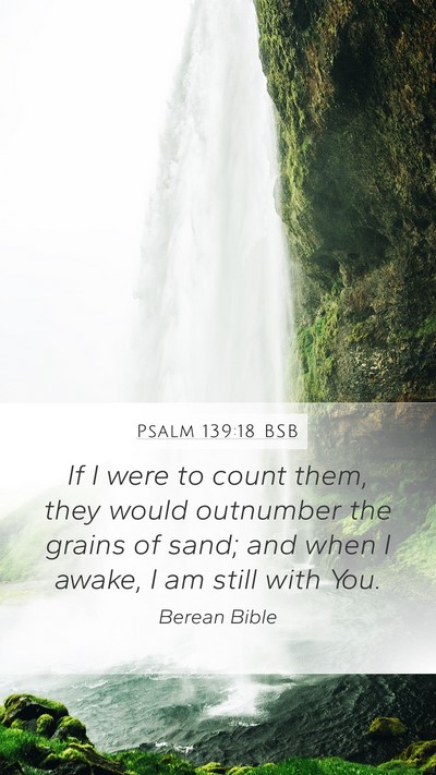 Psalm 139:18 BSB Bible Verse Image