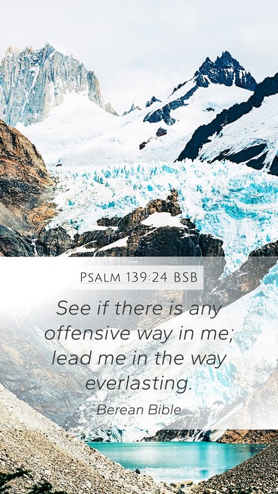 Psalm 139:24 BSB Bible Verse Image
