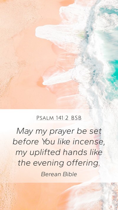 Psalm 141:2 BSB Bible Verse Image