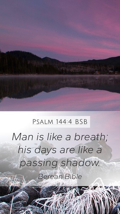 Psalm 144:4 BSB Bible Verse Image